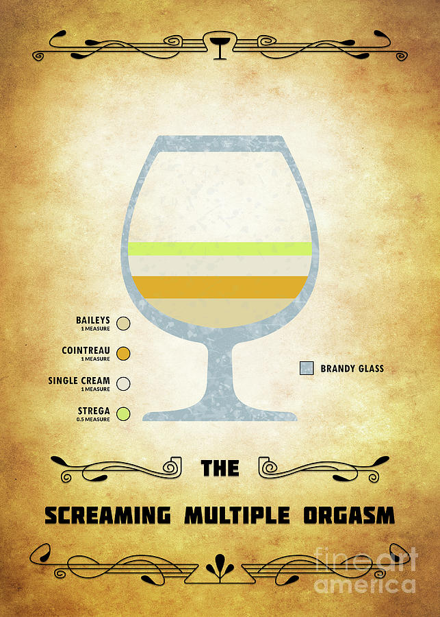 Screaming Multiple Orgasm Cocktail - Classic Digital Art by Bo Kev