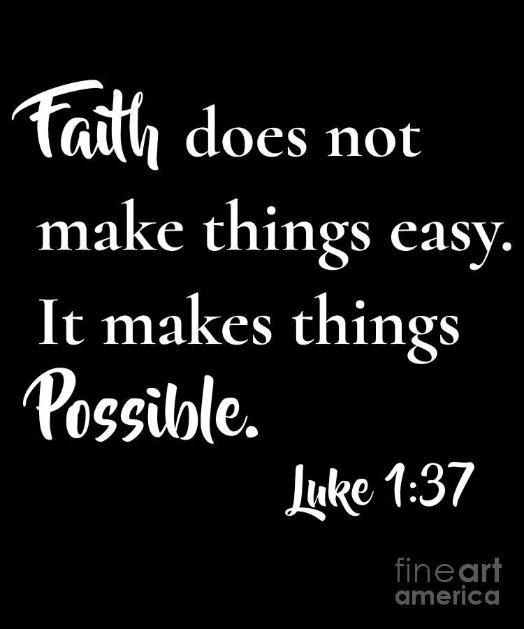 Scripture Faith Makes Things Possible Premium Drawing by Noirty Designs ...