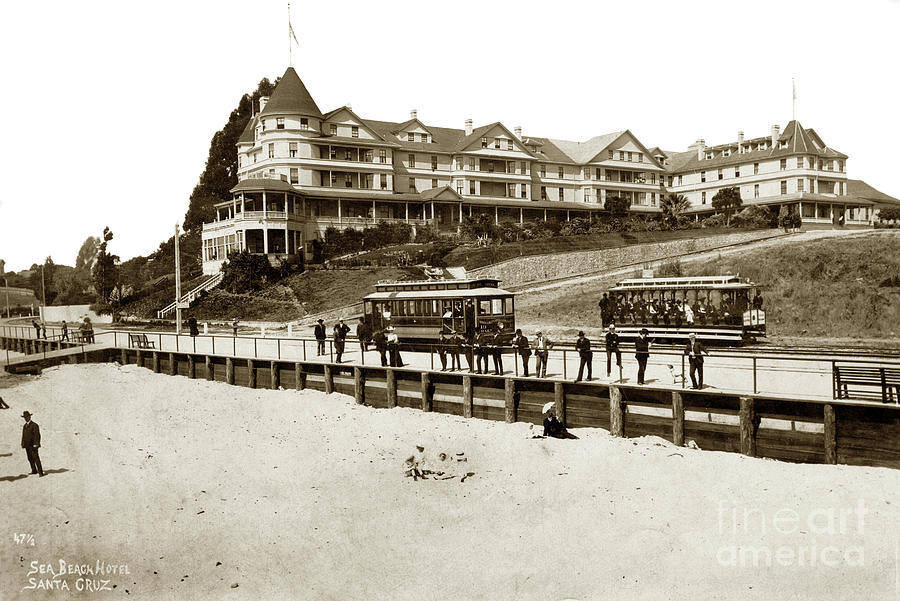 Beach Photograph - Sea Beach Hotel, Santa Cruz Circa 1900 by Monterey County Historical Society