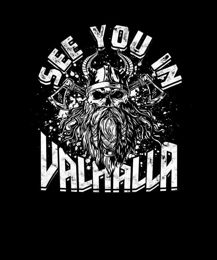 See you in Valhalla - Viking Digital Art by Anthony Isha - Fine Art America