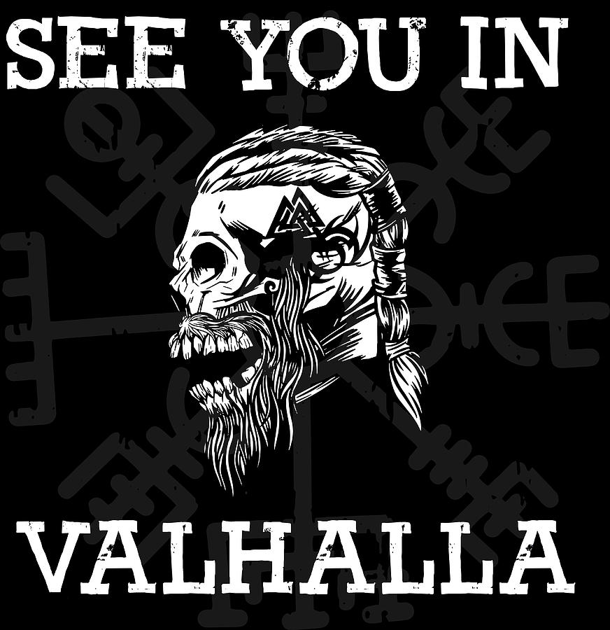 See You In Valhalla Viking Skull Runes Shirt Painting By Owen Ashley 