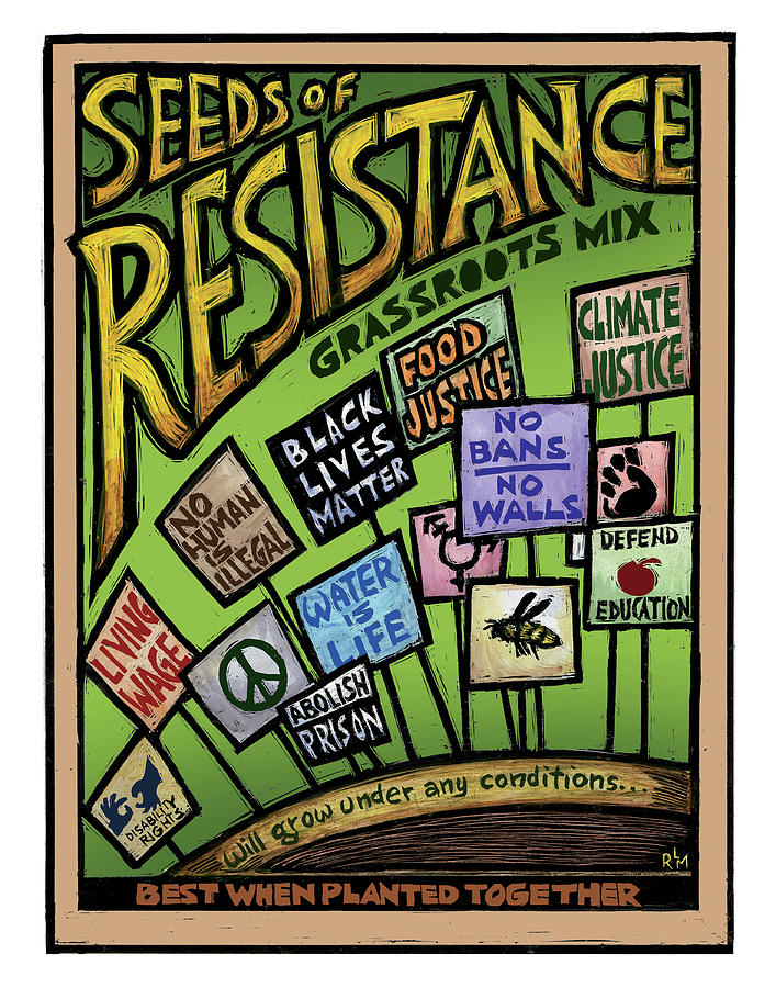 Seeds Mixed Media - Seeds of Resistance by Ricardo Levins Morales