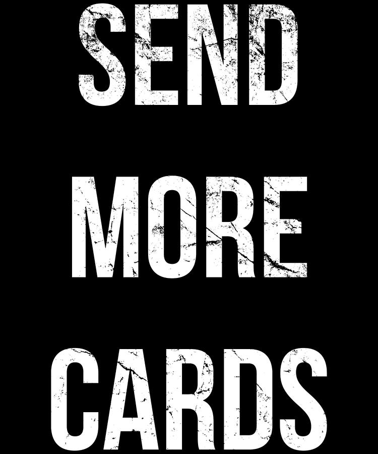 Send More Cards Snail Mail Funny Digital Art by Flippin Sweet Gear