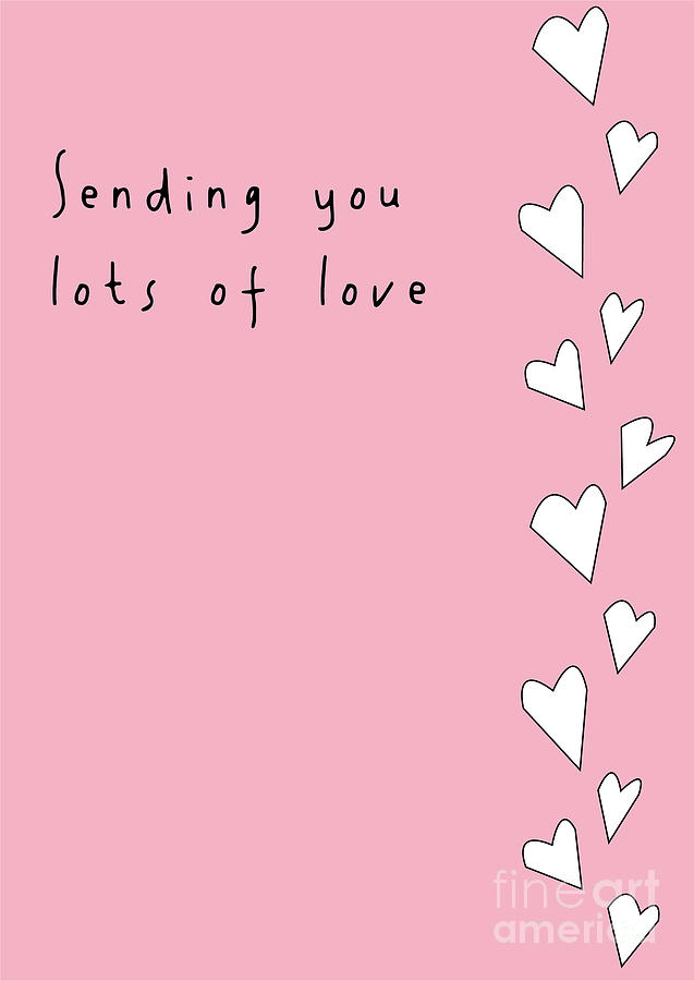 Sending you lots of love card Digital Art by Laura Stribbling