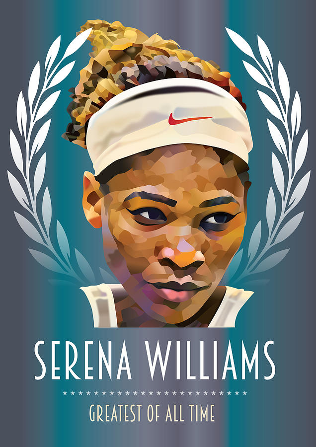 Serena Williams Digital Art - Serena Williams - Greatest Of All Time by Movie Poster Boy