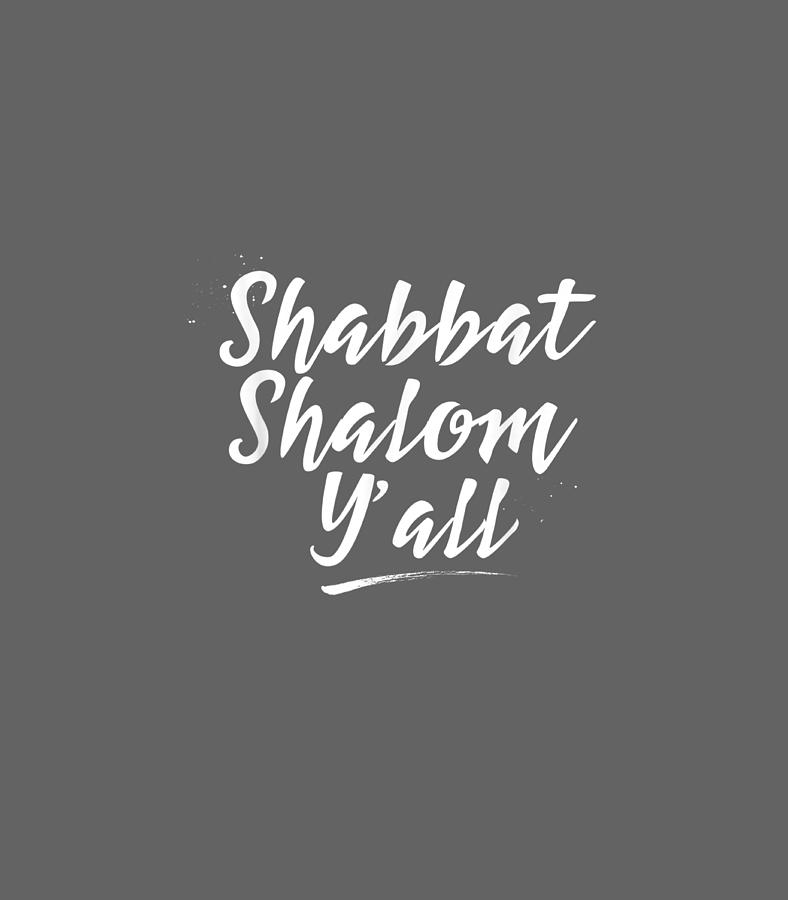 Shabbat Shalom Yall Messianic Jewish Funny Digital Art by ...