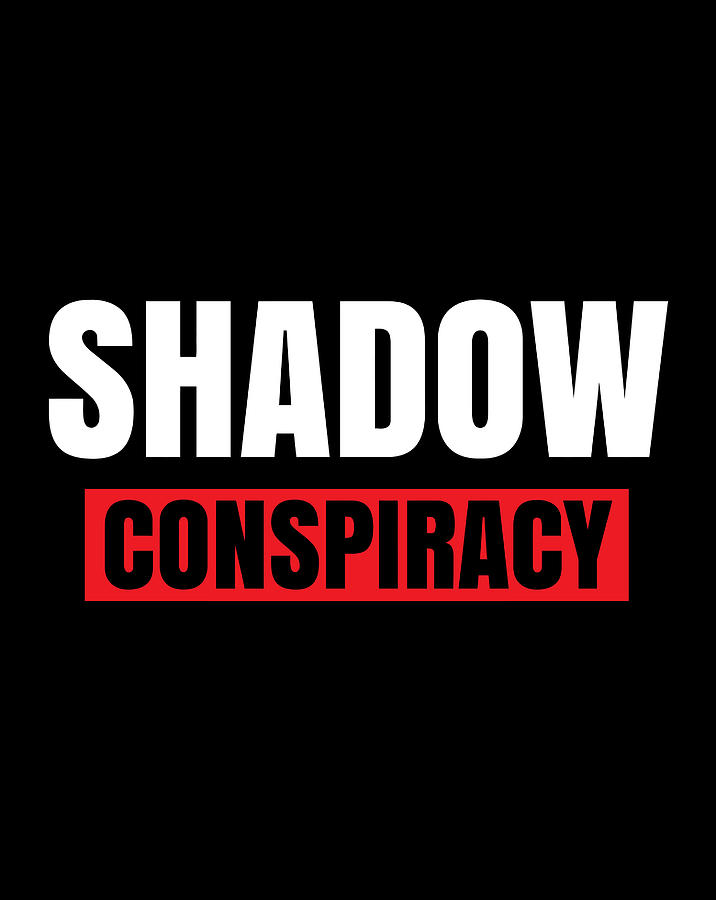 Shadow Conspiracy Political Government Conspiracies Design Digital Art