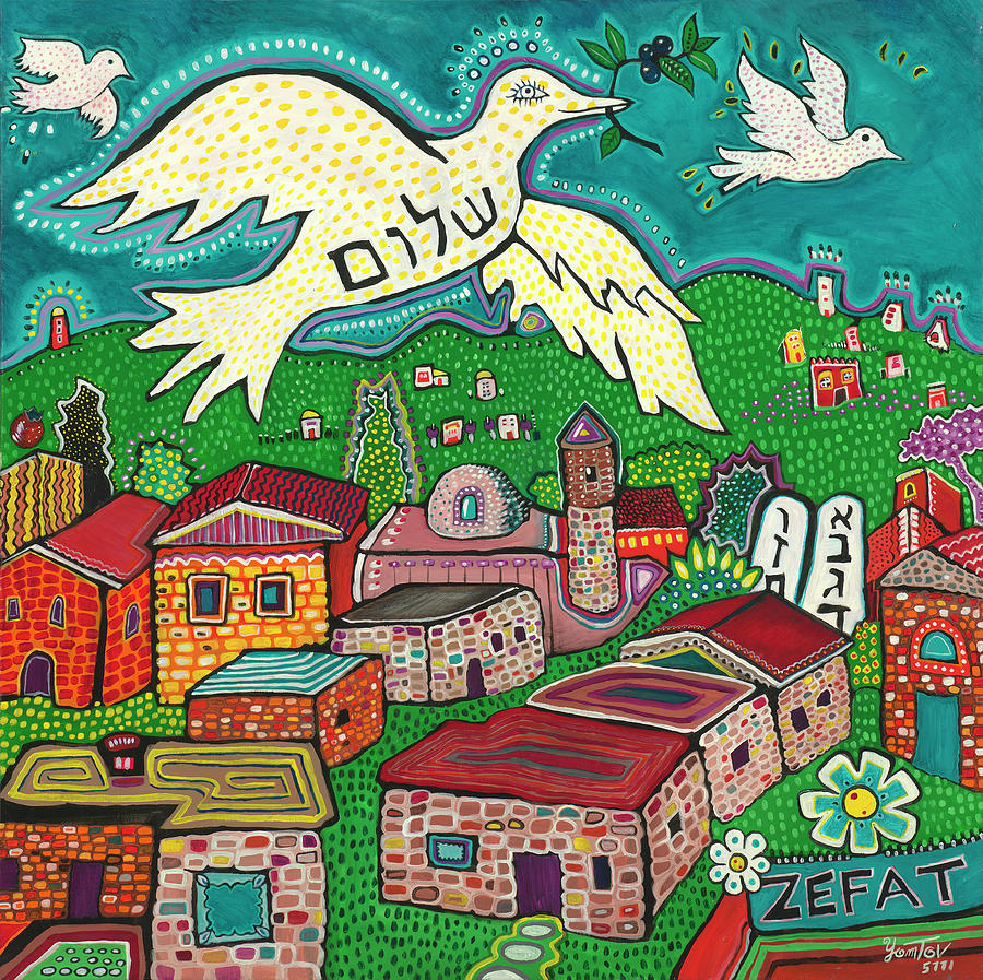 Shalom Over Tzfat Painting by Yom Tov Blumenthal