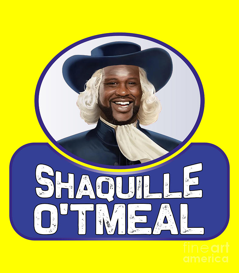 Shaquille Oneal Digital Art - Shaquille otmeal quaker oats oatmeal los angeles Lakers by Creator Designs