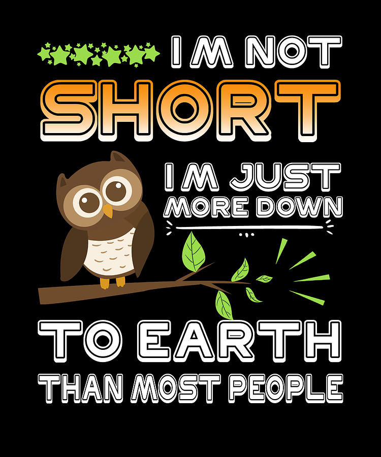 Short People Humor Not Short Just Down to Earth Cute Owl Coffee Mug