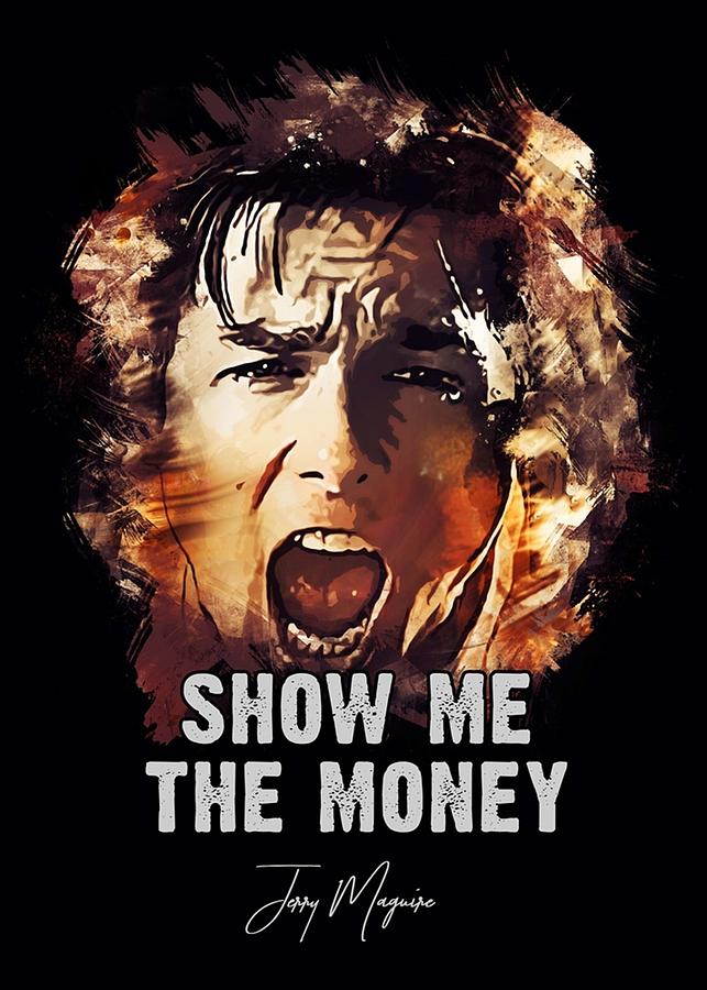 Show Me The Money Jerry Maguire
