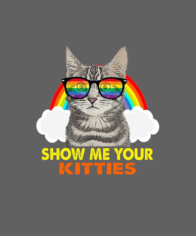 Show Me Your Kitties LGBT Gay Pride Cat Costume Parade Gift TShirt ...