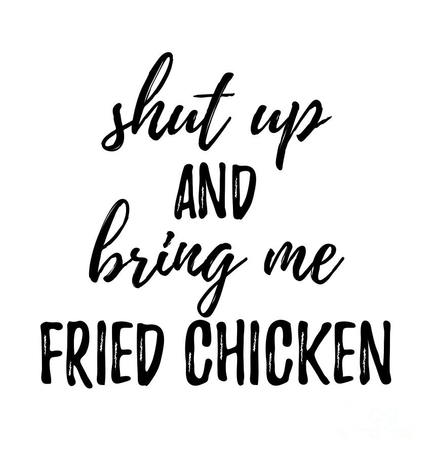 fried chicken funny quotes
