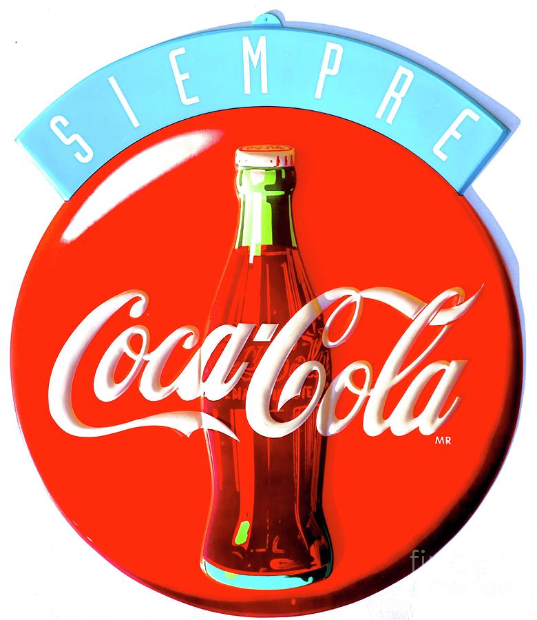 SIEMPRE Coca Cola Sign. Mexico Market. Photograph by Robert Birkenes