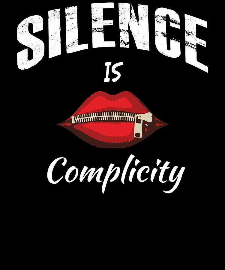 Silence Is Complicity End Corruption In Government Digital Art by ...