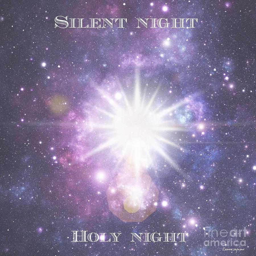 Silent Night Holy Night Digital Art by Leanne Seymour