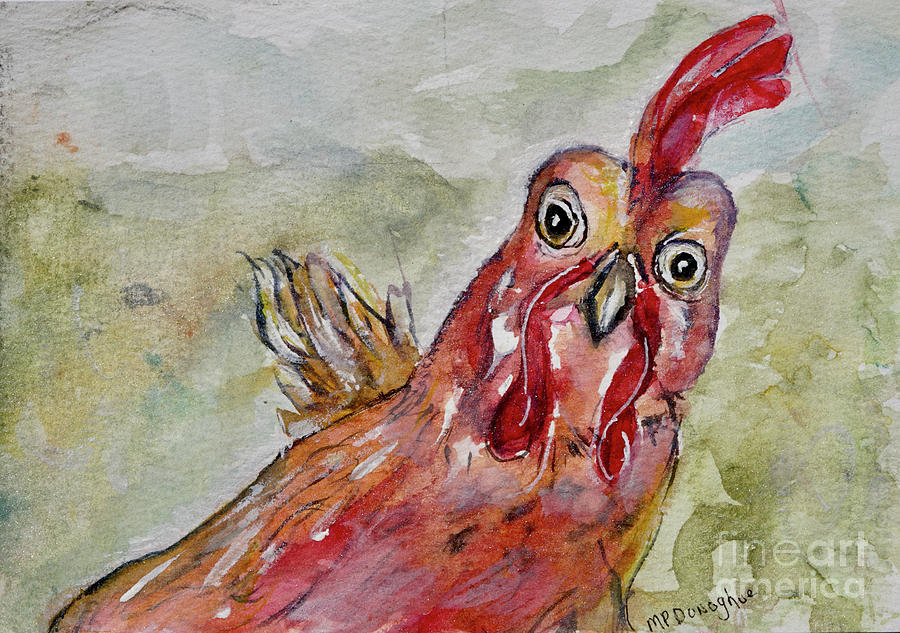 Silly Chicken Painting by Patty Donoghue