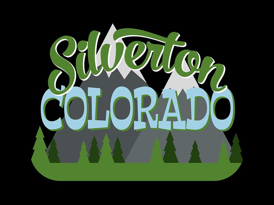 Silverton Digital Art - Silverton Colorado Retro Mountains Trees by Flo Karp Silverton Digital Art - Silverton Colorado Retro Mountains Trees by Flo Karp