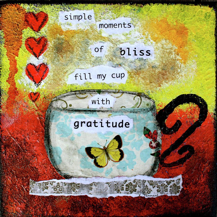 Simple Moments of Bliss Gratitude Art by Kathleen Tennant Mixed Media ...