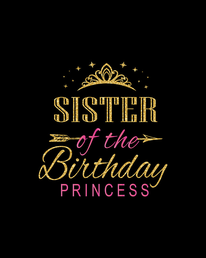 Sister Of The Birthday Princess Girls Party design Digital Art by Art
