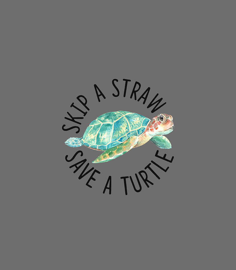 Skip A Straw Save A Turtle Watercolor Cute Sea Turtle Digital Art