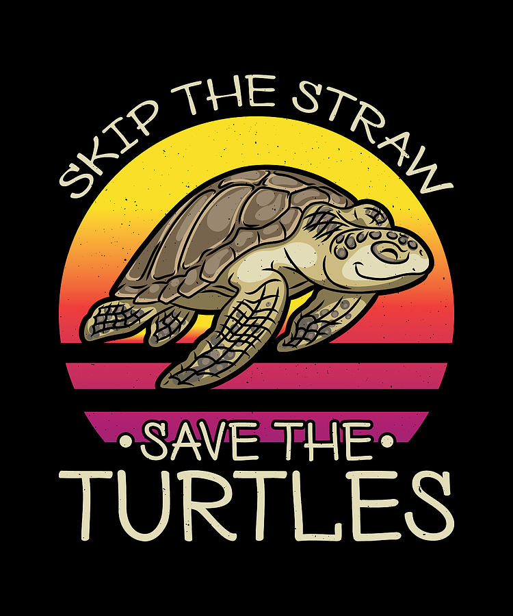 Skip The Straw Save The Turtles Digital Art by Steven Zimmer - Fine Art ...