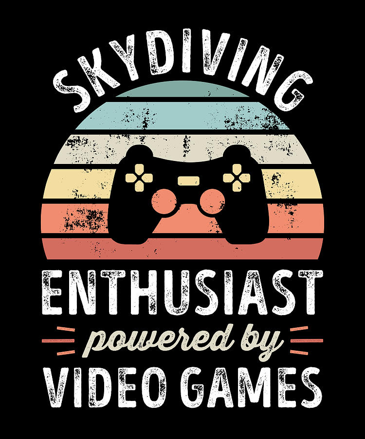 Skydiving Enthusiast powered by Video Games Digital Art by P A Fine