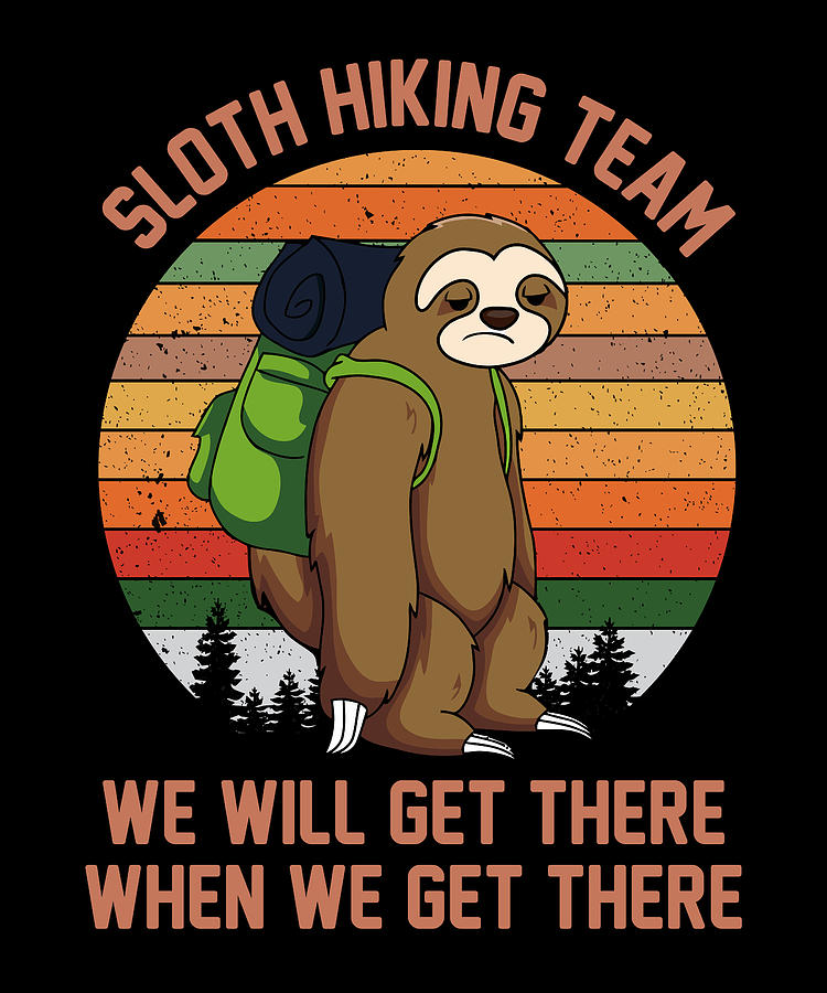 Sloth Cycling Team, We'll Get There When We Get There, Funny