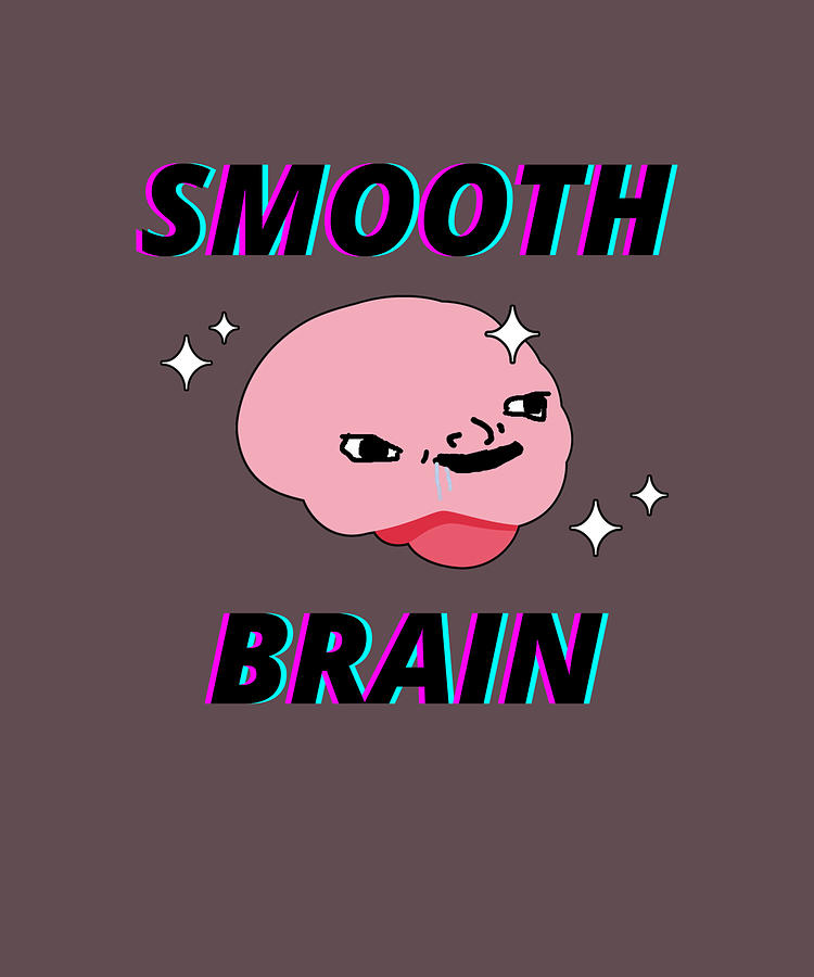 SMOOTH BRAIN Wojak funny Painting by Ashley Brown - Fine Art America