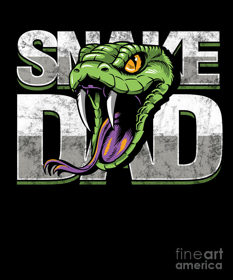 Snake Dad Proud Dad Cobra Reptile Gift Digital Art by Thomas Larch ...