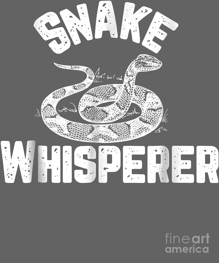 Snake Whisperer Handler Reptile Lover Funny Graphic Digital Art by ...