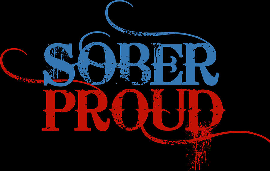 Sober Proud One Day At A Time AA Sobriety Sober Proud Painting by Tony Rubino