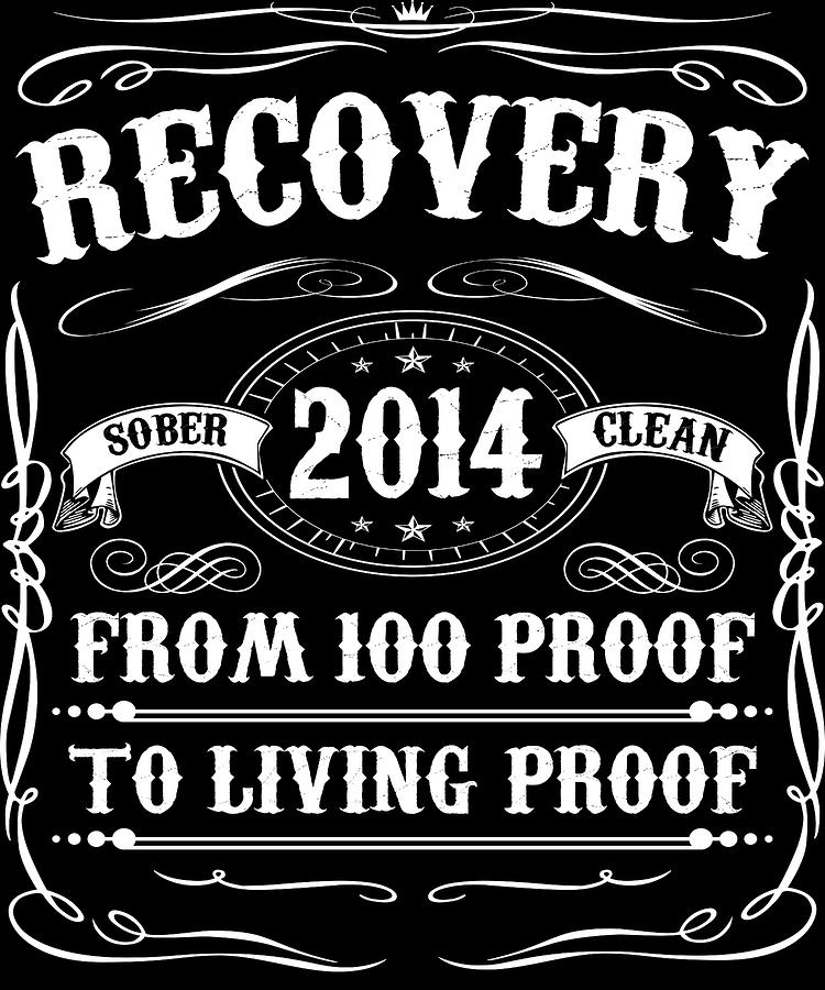 Sober Since 2014 Sobriety Digital Art by Michael S | Fine Art America