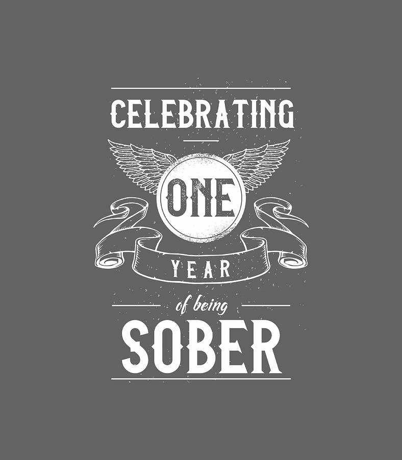 Sobriety Recovery Anniversary 1 One Year Sober Digital Art by Hollyb ...