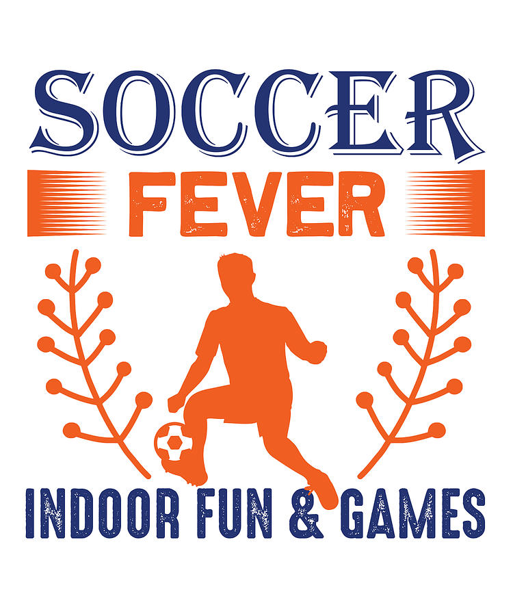 Soccer fever indoor fun and games Digital Art by Jacob Zelazny - Fine ...