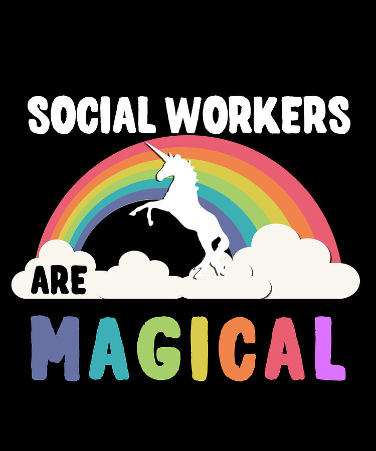 Social Workers Are Magical Digital Art by Flippin Sweet Gear Social Workers Are Magical Digital Art by Flippin Sweet Gear