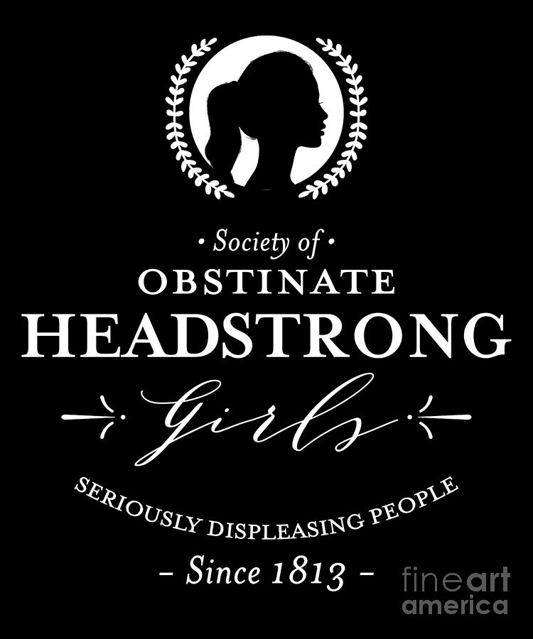 society of obstinate headstrong girls