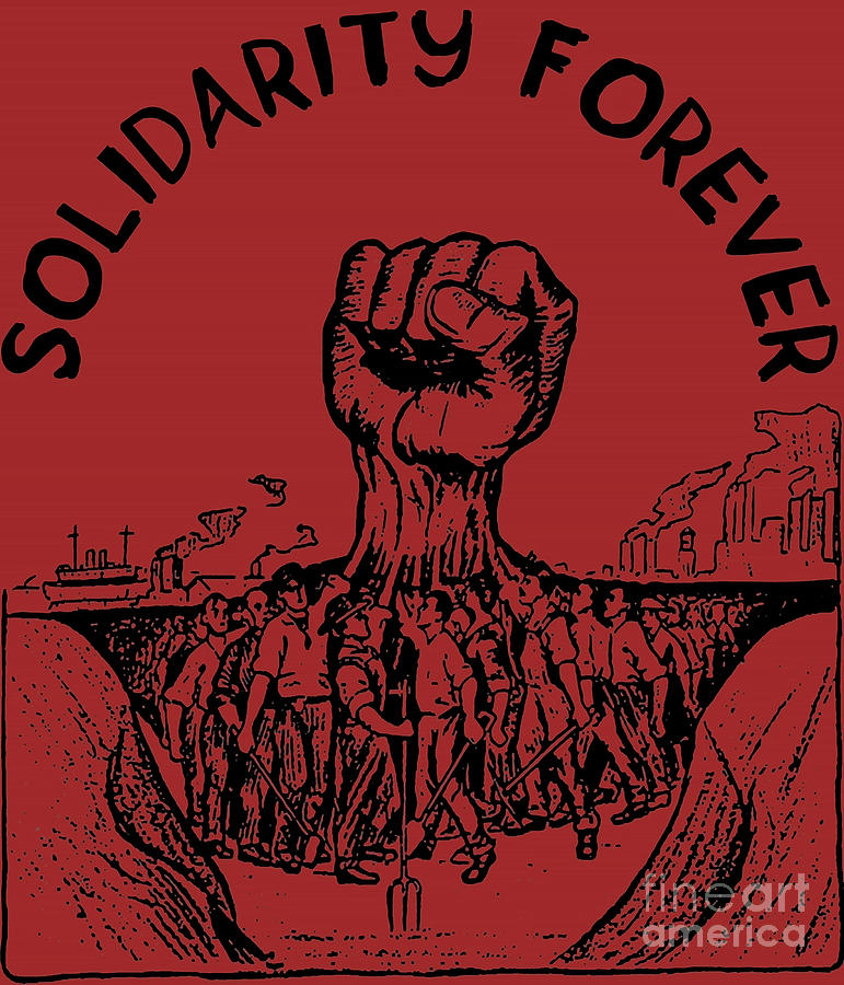 Solidarity Forever IWW Labor Union Socialist Leftist Poster Digital Art ...