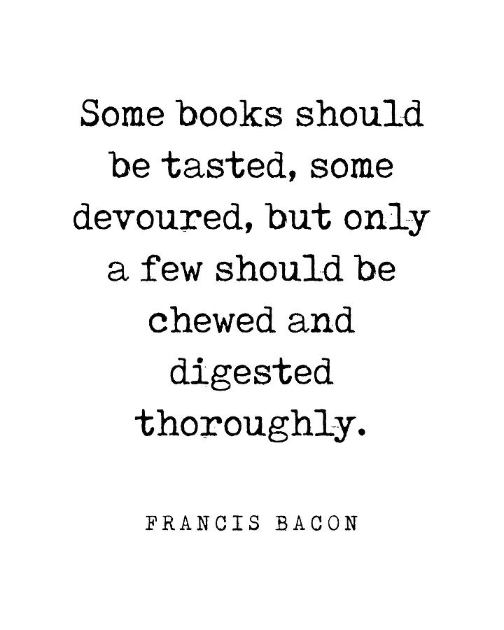 Book Digital Art - Some books should be tasted - Francis Bacon Quote - Literature - Typewriter Print by Studio Grafiikka