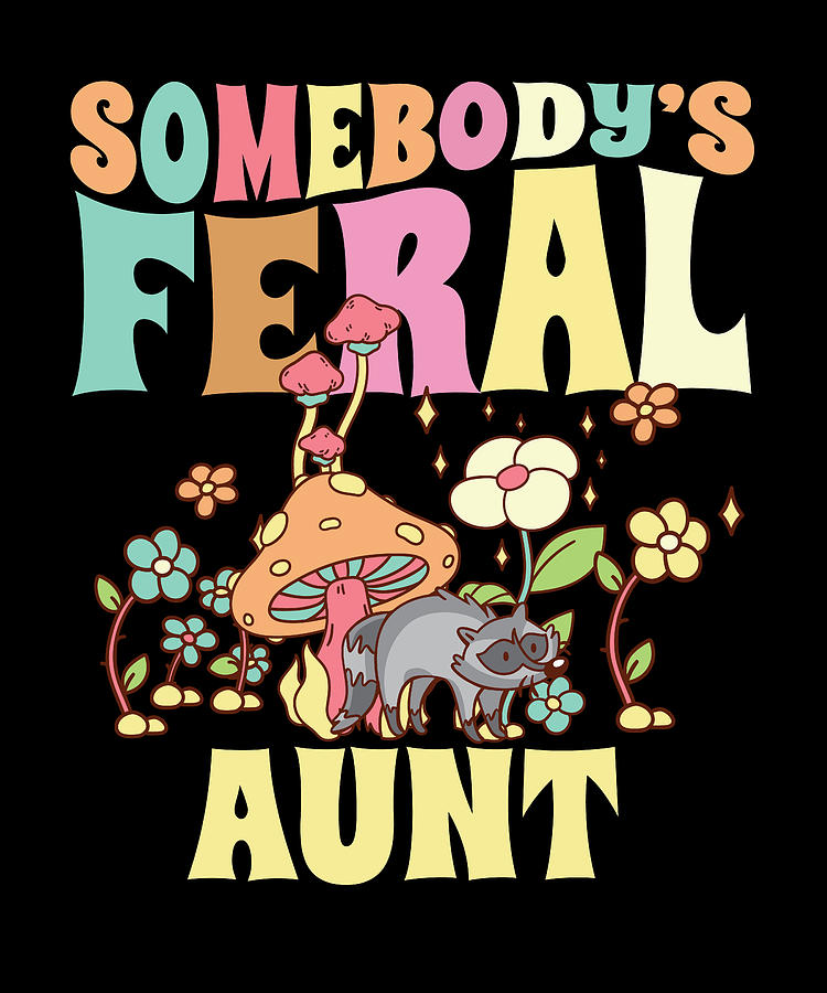 Somebody's Feral Aunt Raccoon Wild Auntie Groovy Mushroom Digital Art ...