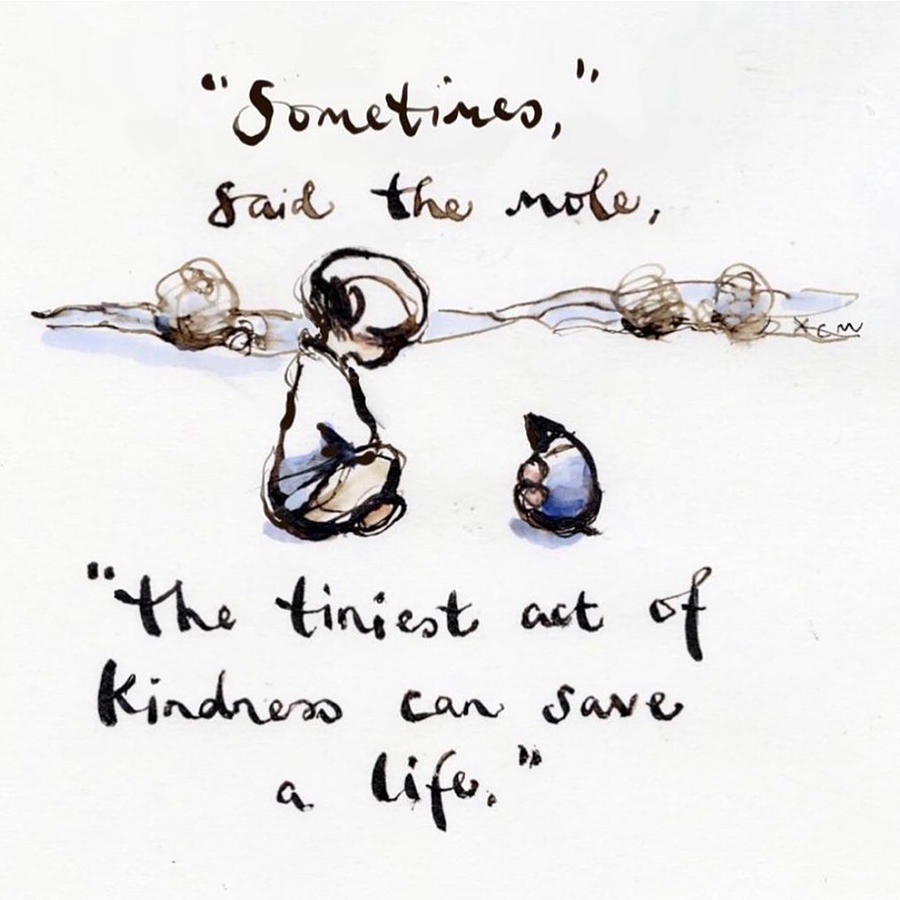 Sometimes, The Tiniest Act Of Kindness Can Save A Life Drawing by ...