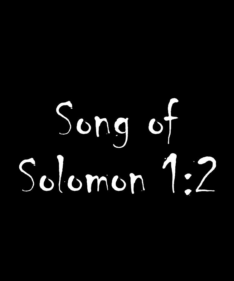 Song of Solomon 1 2 Bible Verse Title Digital Art by Vidddie Publyshd