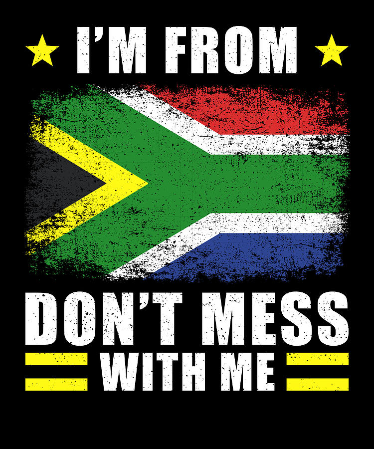 South Africa South African Saying Funny Digital Art By Manuel Schmucker Fine Art America 3592