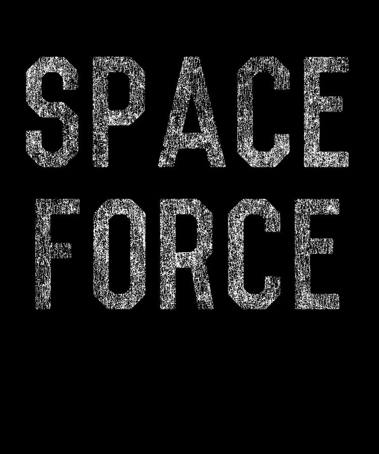 Space Force Digital Art by Flippin Sweet Gear