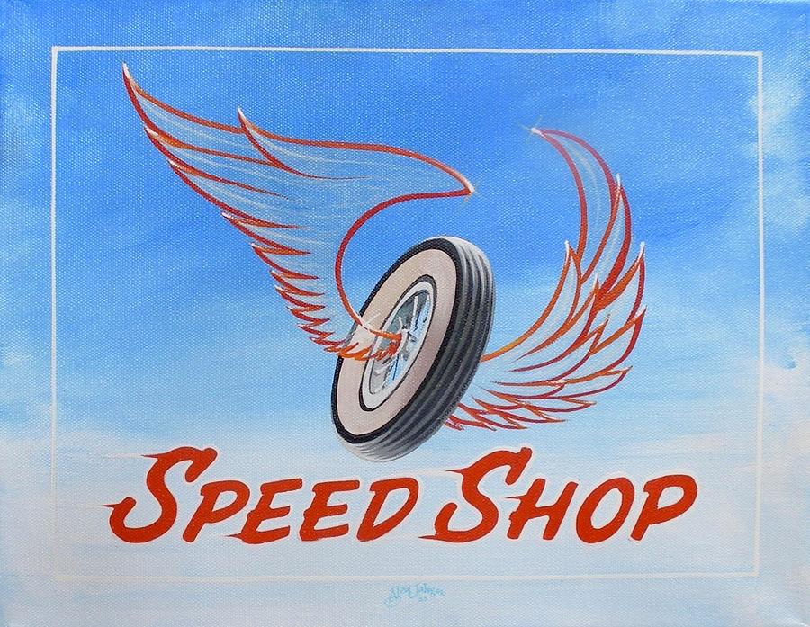 Speed Shop  Painting by Alan Johnson