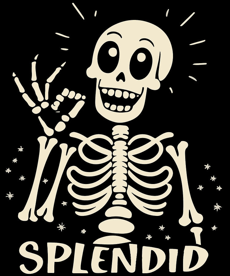 Splendid Skeleton Funny Halloween Digital Art by Flippin Sweet Gear