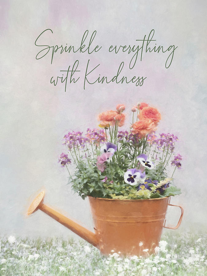 Sprinkle Everything with Kindness Mixed Media by Lori Deiter