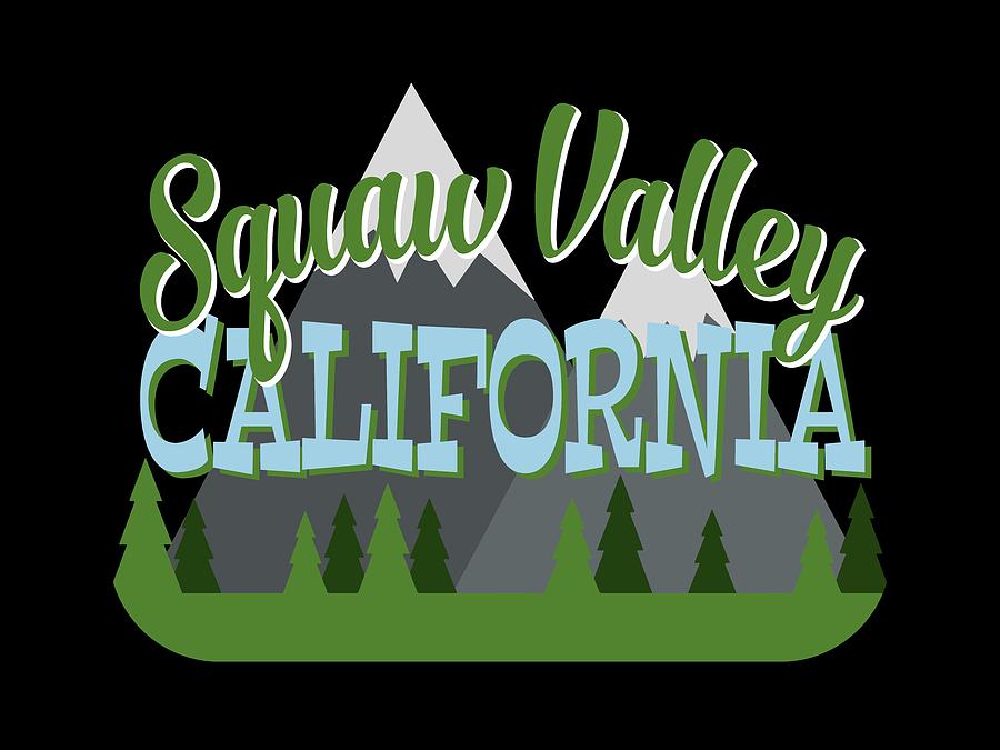 Squaw Valley Digital Art - Squaw Valley California Retro Mountains Trees by Flo Karp Squaw Valley Digital Art - Squaw Valley California Retro Mountains Trees by Flo Karp