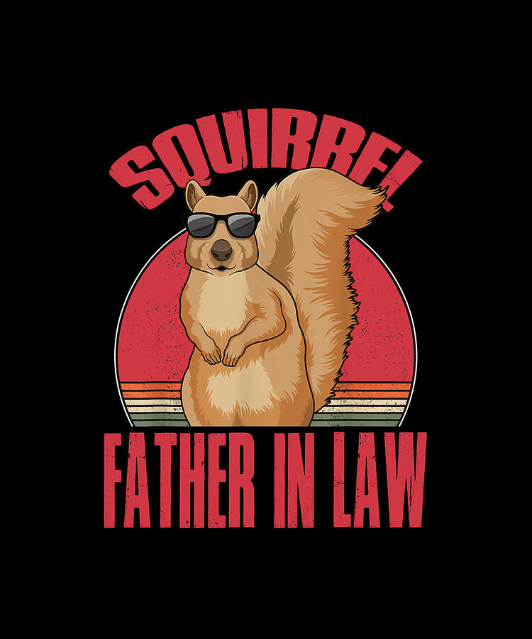 Squirrel Drawing - Squirrel FATHER IN LAW Squeak Chestnut by ThePassionShop