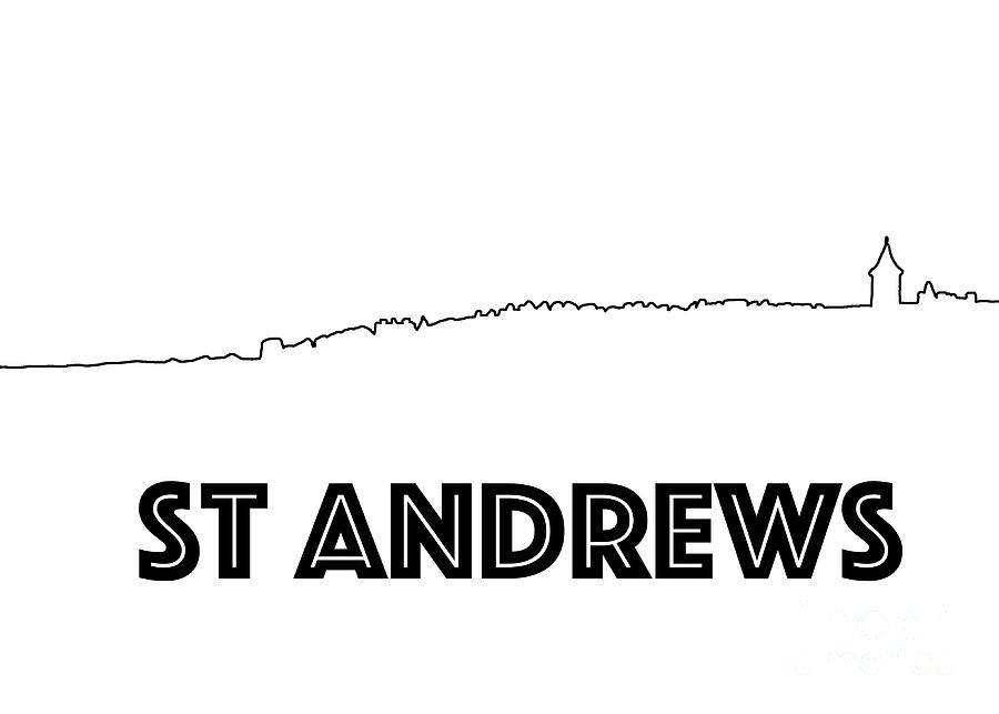 St Andrews skyline outline with text, Scotland Digital Art by Kayleigh ...